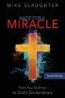 Image for Made for a Miracle Youth Study Book