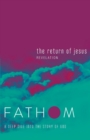 Image for Fathom Bible Studies: The Return of Jesus Student Journal