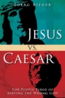 Image for Jesus vs. Caesar