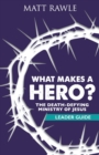 Image for What Makes a Hero? Leader Guide