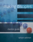 Image for Making Disciples: Mentor Guide