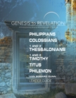 Image for Genesis to Revelation: Philippians, Colossians, 1 and 2 Thessalonians, 1 and 2 Timothy, Titus, Philemon Leader Guide: A Comprehensive Verse-by-Verse Exploration of the Bible.