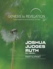 Image for Genesis to Revelation: Joshua, Judges, Ruth Participant Book