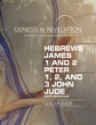 Image for Genesis to Revelation: Hebrews, James, 1-2 Peter, 1,2,3 John
