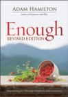 Image for Enough: discovering joy through simplicity and generosity
