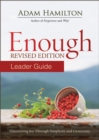 Image for Enough Leader Guide Revised Edition: Discovering Joy through Simplicity and Generosity
