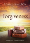 Image for Forgiveness: Finding Peace Through Letting Go