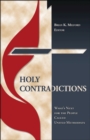 Image for Holy Contradictions: What&#39;s Next for the People Called United Methodists