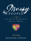 Image for Messy People - Women&#39;s Bible Study Participant Workbook
