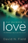 Image for Our Purpose Is Love