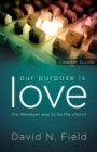 Image for Our Purpose Is Love Leader Guide