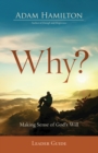 Image for Why? Leader Guide: Making Sense of God&#39;s Will