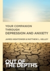 Image for Out of the Depths: Your Companion Through Depression and Anx