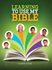 Image for Learning to Use My Bible Leader Guide