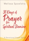 Image for 30 days of prayer for spiritual stamina: a devotional prayer guide