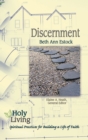 Image for Holy Living: Discernment: Spiritual Practices of Building a Life of Faith