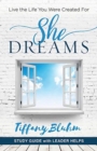 Image for She Dreams - Women&#39;s Bible Study Guide with Leader Helps