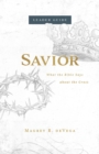 Image for Savior Leader Guide: What the Bible Says about the Cross