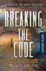 Image for Breaking the Code Leader Guide Revised Edition