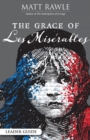 Image for Grace of Les Miserables Leader Guide, The
