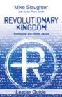 Image for Revolutionary Kingdom Leader Guide: Following the Rebel Jesus