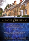 Image for Almost Christmas Devotions for the Season: A Wesleyan Advent Experience