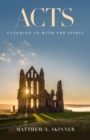 Image for Acts: Catching Up With the Spirit