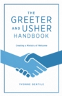Image for Greeter and Usher Handbook: Creating a Ministry of Welcome
