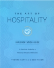 Image for Art of Hospitality Implementation Guide: A Practical Guide for a Ministry of Radical Welcome