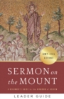 Image for Sermon on the Mount Leader Guide: A Beginner&#39;s Guide to the Kingdom of Heaven