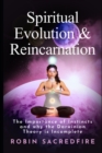Image for Spiritual Evolution and Reincarnation : The Importance of Instincts and why the Darwinian Theory is Incomplete