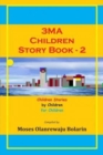 Image for 3MA Children Story Book : Children Stories by Children for Children