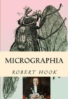Image for Micrographia : Tabled &amp; Illustrated