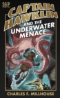 Image for Captain Hawklin and the Underwater Menace