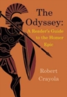 Image for The Odyssey : A Reader&#39;s Guide to the Homer Epic