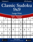 Image for Classic Sudoku 9x9 Large Print - Easy to Extreme - Volume 6 - 276 Puzzles