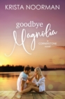 Image for Goodbye, Magnolia
