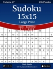 Image for Sudoku 15x15 Large Print - Easy to Extreme - Volume 27 - 276 Puzzles