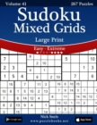 Image for Sudoku Mixed Grids Large Print - Easy to Extreme - Volume 41 - 267 Puzzles