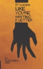 Image for It Looks Like You&#39;re Writing a Letter