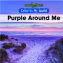 Image for Purple Around Me
