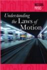 Image for Understanding the Laws of Motion
