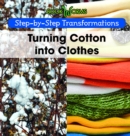 Image for Turning Cotton into Clothes