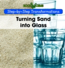 Image for Turning Sand into Glass