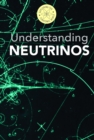 Image for Understanding Neutrinos