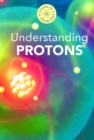 Image for Understanding Protons
