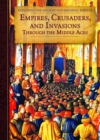 Image for Empires, Crusaders, and Invasions Through the Middle Ages