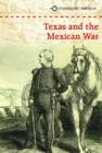 Image for Texas and the Mexican War
