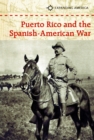 Image for Puerto Rico and the Spanish-American War