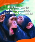 Image for The Language of Chimpanzees and Other Primates